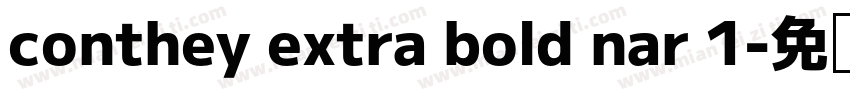 conthey extra bold nar 1字体转换